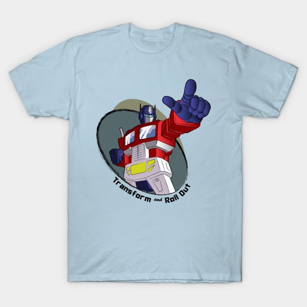 Optimus Prime - Transform and Roll Out T-Shirt by NDVS